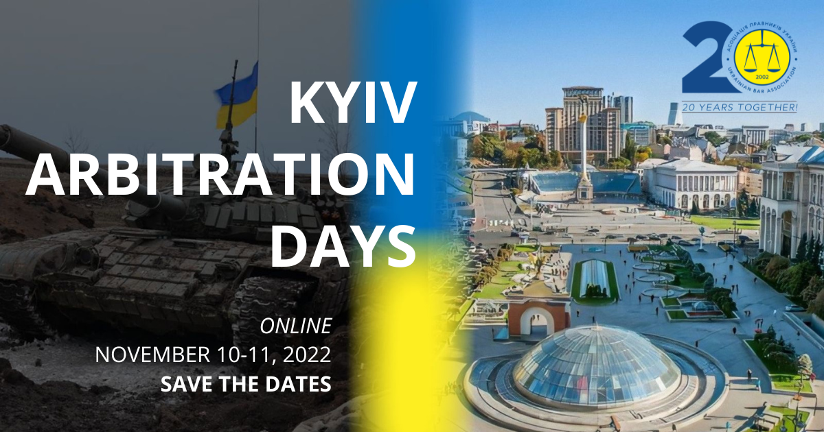 KYIV ARBITRATION DAYS 2022: "After the war: the legal battles"
