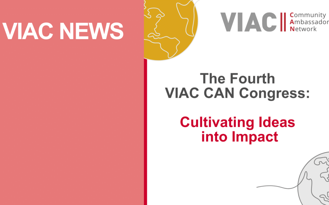 The Fourth VIAC CAN Congress: Cultivating Ideas into Impact